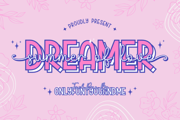 Dreamer Summer of Love: A Font with Flowing Curves and Smooth Lines