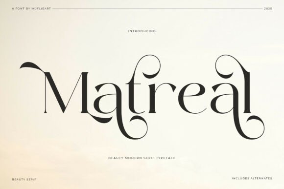 Matreal: Crafting Elegance with a Modern Serif Typeface