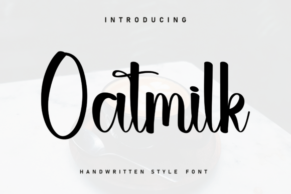 Oatmilk: A Handwritten Font for Authentic Branding