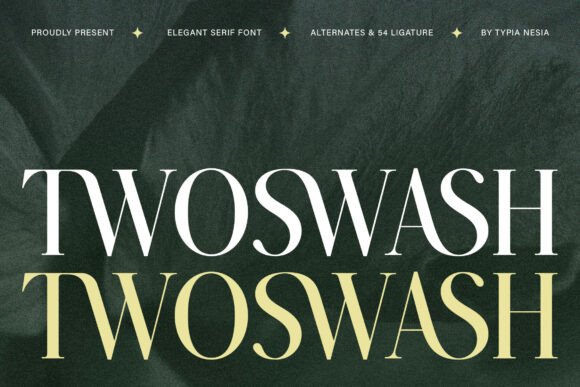 Twoswash: The Elegant Serif Font for Modern Luxury Branding